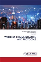 Swathi Jallu, Sirish Kumar Pagoti, Sai Kishan Kranthi Kumar Vuriti - WIRELESS COMMUNICATION AND PROTOCOLS