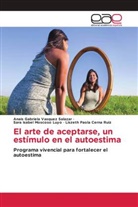 Liszeth Paola Cerna Ruiz, Sara Isabel Moscoso Luyo, Anais Gabriela Vasquez Salazar - El arte de aceptarse, un estímulo en el autoestima