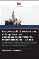 Christopher Sackeyfio - Responsabilité sociale des entreprises des compagnies pétrolières multinationales - Ghana