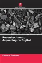 Vaidutis ¿Utautas, Vaidutis Zutautas - Reconhecimento Arqueológico Digital
