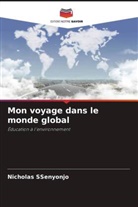 Nicholas SSenyonjo - Mon voyage dans le monde global