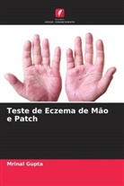 Mrinal Gupta - Teste de Eczema de Mão e Patch