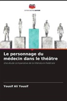 Yousif Ali Yousif - Le personnage du médecin dans le théâtre