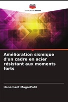 Hanamant MagarPatil - Amélioration sismique d'un cadre en acier résistant aux moments forts