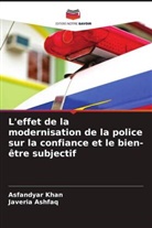 Javeria Ashfaq, Asfandyar Khan - L'effet de la modernisation de la police sur la confiance et le bien-être subjectif