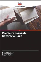 Rajat Kalra, Sunil Kumar - Précieux pyrazole hétérocyclique