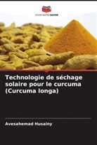 Avesahemad Husainy - Technologie de séchage solaire pour le curcuma (Curcuma longa)