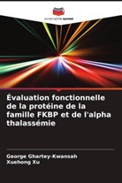 George Ghartey-Kwansah, Xuehong Xu - Évaluation fonctionnelle de la protéine de la famille FKBP et de l'alpha thalassémie