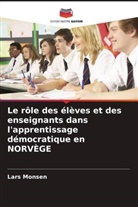 Lars Monsen - Le rôle des élèves et des enseignants dans l'apprentissage démocratique en NORVÈGE