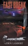 Troy Lambert - Fast Break