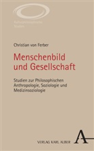 Christian von Ferber, Christian von Ferber - Menschenbild und Gesellschaft