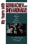 Pavel Palazchenko, Palazchenko Pavel - My Years with Gorbachev and Shevardnadze