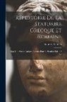 Salomon Reinach - Répertoire De La Statuaire Grecque Et Romaine: Sept Mille Statues Antiques, Réunies Pour La Première Fois ... 2 V