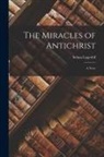 Selma Lagerlöf - The Miracles of Antichrist; a Nove