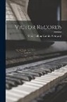 Victor Talking Machine Company - Victor Records