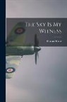 Thomas Moore - The Sky Is My Witness