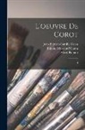 Jean-Baptiste-Camille Corot, Etienne Moreau-Nélaton, Alfred Robaut - L'oeuvre de Corot: 4