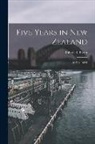 Robert B. Booth - Five Years in New Zealand: 1859 to 1864