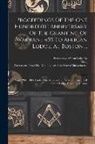 Mass )., Freemasons African Lodge No 459 (Bo, Freemasons Prince Hall Grand Lodge O - Proceedings Of The One Hundredth Anniversary Of The Granting Of Warrant 459 To African Lodge, At Boston ...: Sept. 29th, 1884, Under The Auspices Of T