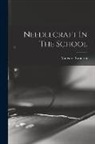 Margaret Swanson - Needlecraft In The School
