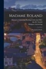 Margaret Armstrong, Margaret Armstrong Binding Collection, Ida M. (Ida Minerva) Tarbell - Madame Roland: A Biographical Study