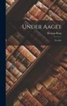 Herman Bang - Under Aaget: Noveller