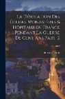 Heinrich Denifle - La désolation des églises, monastères & hôpitaux en France pendant la guerre de cent ans Part. 2; Volume 2