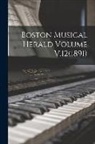 Anonymous - Boston Musical Herald Volume V.12(1891)