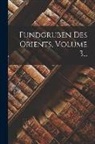Anonymous - Fundgruben Des Orients, Volume 3