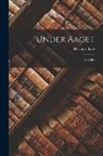 Herman Bang - Under Aaget: Noveller