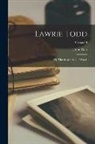 John Galt - Lawrie Todd: Or, The Settlers in the Woods; Volume II