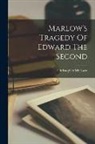 Christopher Marlowe - Marlow's Tragedy Of Edward The Second