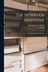 Aristotle, John Alexander Smith - The Works Of Aristotle: Metaphysica, By W. D. Ross
