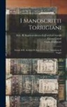 Cesare Guasti, Archivio Di Stato Di Firenze, Italy R Soprintendenza Degli Archiv - I Manoscritti Torrigiani: Donati Al R. Archivio Di Stato Di Firenze, Descrizione E Saggio