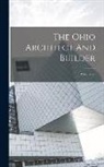 Anonymous - The Ohio Architect And Builder; Volume 26