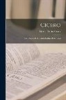 Marcus Tullius Cicero - Cicero: Cato Maior de Senectute, Laelius de Amicitia