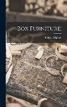 Louise Brigham - Box Furniture