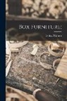 Louise Brigham - Box Furniture