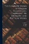 Alexander Chalmers, William Shakespeare, George Steevens - The Complete Works of William Shakespeare, Comprising His Dramatic and Poetical Works