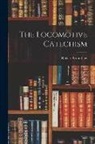 Robert Grimshaw - The Locomotive Catechism