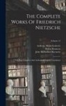 Oscar Levy, Friedrich Wilhelm Nietzsche, William August Haussmann - The Complete Works Of Friedrich Nietzsche: The First Complete And Authorized English Translation; Volume 11