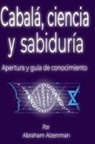 Abraham Aizenman - Cabalá, ciencia y sabiduría