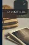 Lemaistre De Sacy - La Sainte Bible
