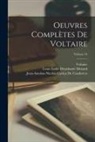 Jean-Antoine-Nicolas Ca de Condorcet, Louis Émile Dieudonné Moland, Voltaire - Oeuvres Complètes De Voltaire; Volume 33