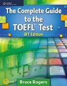 Bruce Rogers - The Complete Guide to the TOEFL Test
