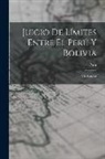 Peru - Juicio De Límites Entre El Perú Y Bolivia: Vilcabamba