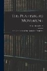 Ralph Barton Perry - The Plattsburg Movement: A Chapter of America's Participation in the World War
