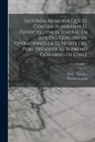 Patricio Lynch, Chile Ejército - Segunda Memoria Que El Contra-Almirante D. Patricio Lynch, Jeneral En Jefe Del Ejército De Operaciones En El Norte Del Perú Presenta Al Supremo Gobier