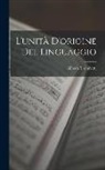 Alfredo Trombetti - L'unità D'origine Del Linguaggio