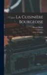 Menon Menon - La Cuisinière Bourgeoise: Suivie De L'office